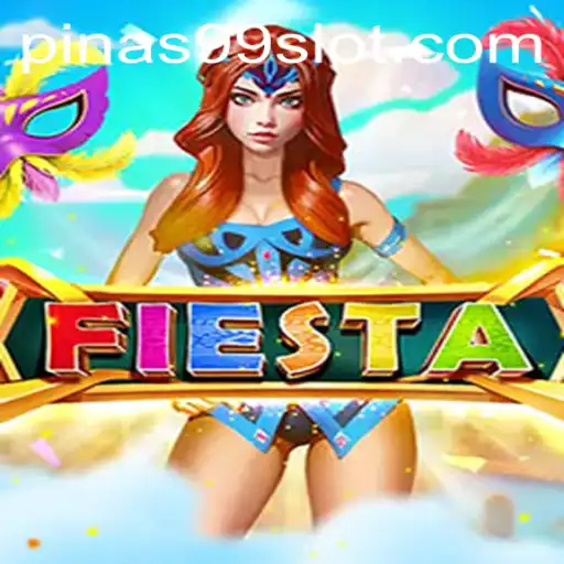 Discovering the Colorful World of Fiesta: Unveiling the Excitement of PINAS99